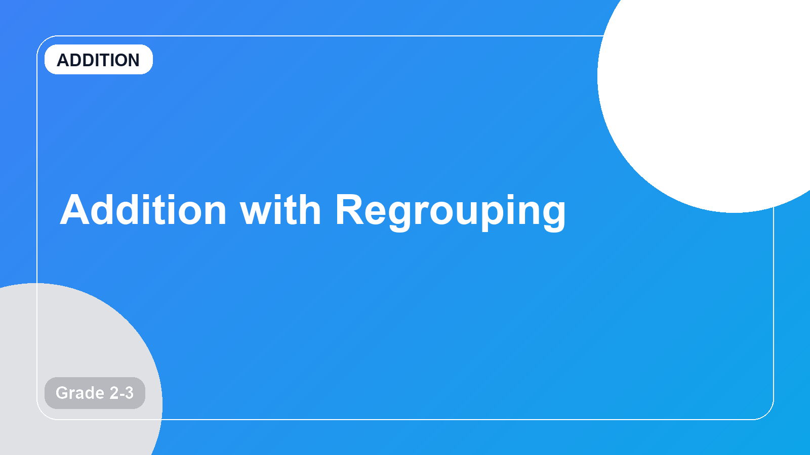 Addition with Regrouping