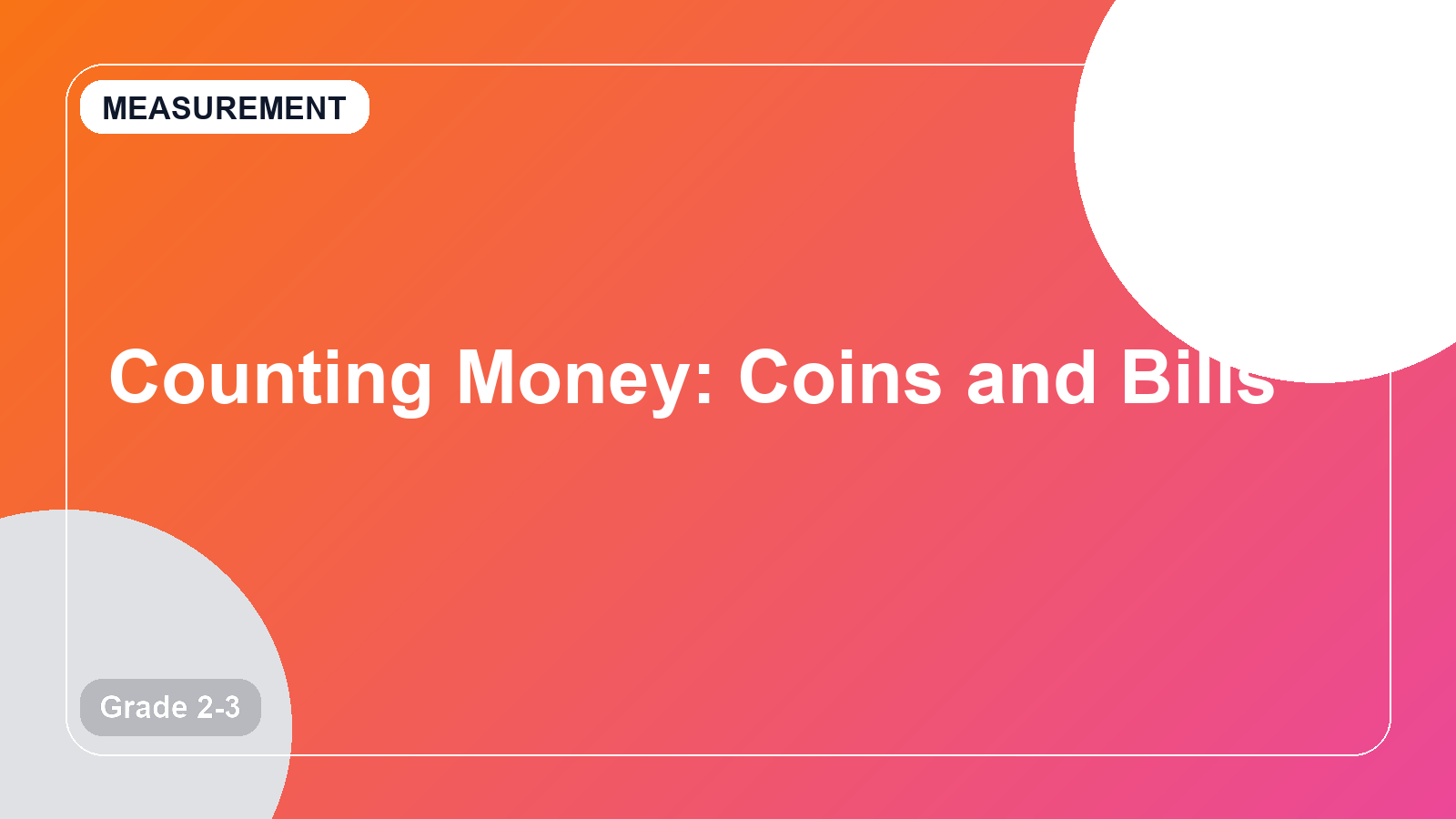 Counting Money: Coins and Bills